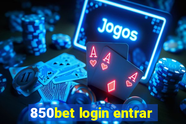 850bet login entrar